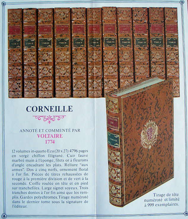 Pierre Corneille (* 6. Juni 1606 in Rouen;  1. Oktober 1684 in Paris) war ein franzsischer Autor, der vor allem als Dramatiker aktiv war. Im europischen Mastab gesehen gehrt er mit seinem gesamten Schaffen dem Zeitalter des Barock an. Er gilt neben Molire und Jean Racine als einer der groen Theaterautoren der franzsischen Klassik.

Zwlf Bcher in Leder gebunden und auf Pergament gedruckt - Herausgeber Michel de L'Ormeraie, Paris 1972
27 x 20 x 4 cm  -  89 € mtl./K 950 €