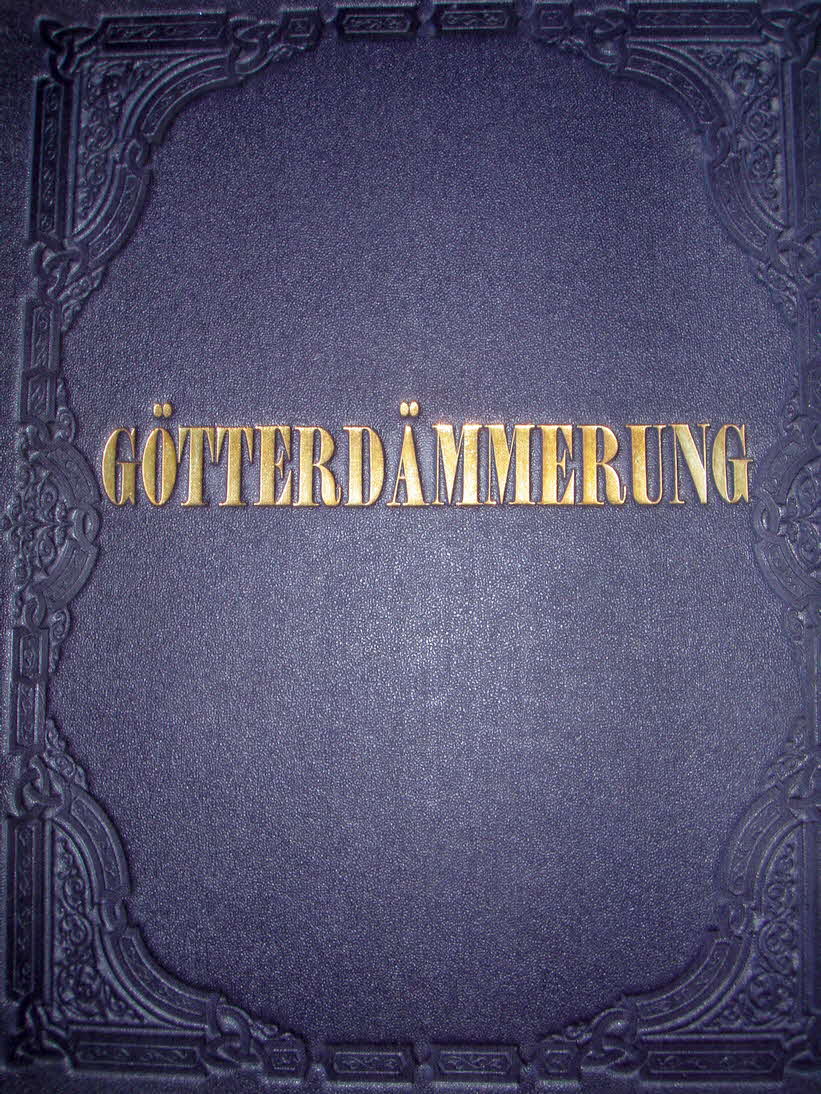 Richard Wagner (1813-1883)  G�tterd�mmerung   Libretto November 1848   Musik November 1874   Erstauff�hrung 17.August 1876 Bayreuth - 39 € mtl./K 350 €
